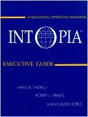 Hans B. Thorelli: Intopia: Executive Guide