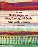 Tracy Robinson-Wood: The Convergence of Race, Ethnicity, and Gender: Multiple Identities in Counseling