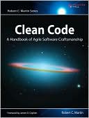 Robert C. Martin: Clean Code: A Handbook of Agile Software Craftsmanship (Robert C. Martin Series)