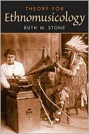 Ruth Stone: Theory for Ethnomusicology