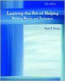 Book cover image of Learning the Art of Helping: Building Blocks and Techniques [With DVD] by Mark E. Young