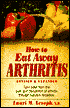 Book cover image of How to Eat Away Arthritis by Lauri M. Aesoph