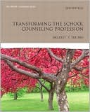 Book cover image of Transforming the School Counseling Profession by Bradley T. Erford