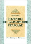 Book cover image of L'Essentiel de la grammaire francaise by Leon-Franco Hoffmann