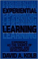 Book cover image of Experiential Learning: Experience as the Source of Learning and Development by David A. Kolb