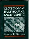 Steven L. Kramer: Geotechnical Earthquake Engineering
