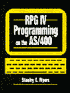 Stanley E. Meyers: RPG IV Programming on the AS/400