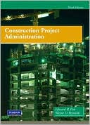 Book cover image of Construction Project Administration by Edward R. Fisk
