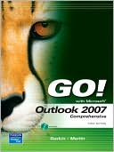 Shelley Gaskin: GO! with Outlook 2007 Comprehensive