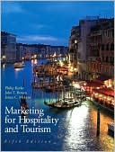 Philip Kotler: Marketing for Hospitality & Tourism