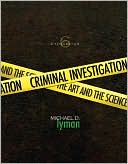 Michael D. Lyman: Criminal Investigation: Art and the Science