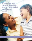 Celia A. Decker: Planning and Administering Early Childhood Programs
