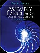 Kip R. Irvine: Assembly Language for x86 Processors
