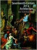 Book cover image of Seventeenth Century Art and Architecture by Ann Sutherland Harris