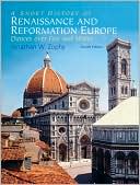 Jonathan W. Zophy: A Short History of Renaissance and Reformation Europe