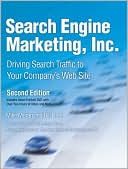Book cover image of Search Engine Marketing, Inc.: Driving Search Traffic to Your Company's Web Site by Mike Moran