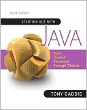 Tony Gaddis: Starting Out with Java: From Control Structures through Objects