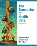 Sherman Folland: Economics of Health and Health Care