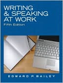 Edward P Bailey: Writing & Speaking at Work