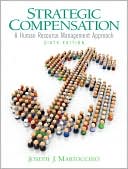 Book cover image of Strategic Compensation: A Human Resource Management Approach by Joe Martocchio