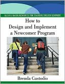 Brenda Custodio: How to Design and Implement a Newcomer Program