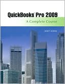 Janet Horne: Quickbooks Pro 2009: A Complete Course