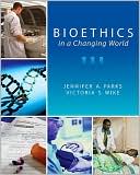Book cover image of Bioethics in a Changing World by Jennifer A. Parks