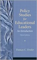 Frances C. Fowler: Policy Studies for Educational Leaders: An Introduction