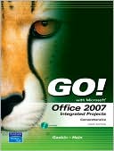 Shelley Gaskin: GO! with Office 2007 Integrated Projects