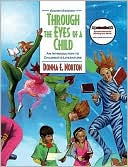 Donna E. Norton: Through the Eyes of a Child: An Introduction to Children's Literature