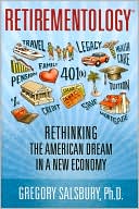 Book cover image of Retirementology: Rethinking the American Dream in a New Economy by Gregory Salsbury
