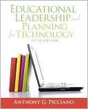 Book cover image of Educational Leadership and Planning for Technology by Anthony G. Picciano
