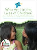 Stephanie Feeney: Who am I in the Lives of Children? An Introduction to Early Childhood Education