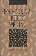 Book cover image of Psychological Report Writing by Norman Tallent
