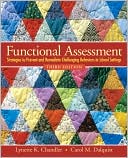 Lynette K. Chandler: Functional Assessment: Strategies to Prevent and Remediate Challenging Behavior in School Settings