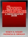 Book cover image of Sound Advantage: A Pronunciation Book by Stacy A. Hagen