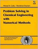 Michael B. Cutlip: Problem Solving in Chemical Engineering with Numerical Methods