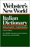 Book cover image of Webster's New World Italian Dictionary: Italian/English, English/Italian by Catherine E. Love