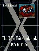 Paul E. Kimball: X Toolkit Cookbook