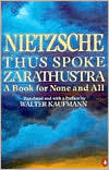 Friedrich Nietzsche: Thus Spoke Zarathustra: A Book for All and None
