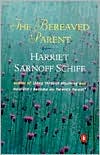 Book cover image of The Bereaved Parent by Harriet Sarnoff Schiff
