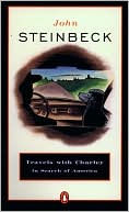 John Steinbeck: Travels with Charley: In Search of America