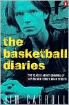 Book cover image of The Basketball Diaries by Jim Carroll
