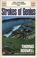 Book cover image of Strokes of Genius by Thomas Boswell