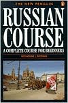 Book cover image of The New Penguin Russian Course: A Complete Course for Beginners by Nicholas J. Brown