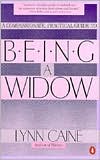 Book cover image of Being a Widow by Lynn Caine