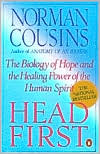 Norman Cousins: Head First: The Biology of Hope and the Healing Power of the Human Spirit