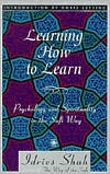 Idries Shah: Learning How to Learn: Psychology and Spirituality in the Sufi Way