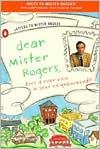 Fred Rogers: Dear Mister Rogers: Does It Ever Rain in Your Neighborhood?