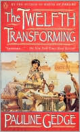 Book cover image of The Twelfth Transforming by Pauline Gedge
